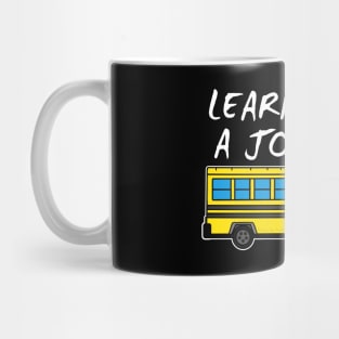 Learning Is A Journey Back School Bus 2021 Mug